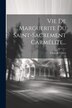 Vie De Marguerite Du Saint-sacrement Carmélite. by Louis de Cissey, Paperback | Indigo Chapters