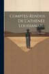 Comptes-rendus De L'athénée Louisianais. by La ) Athénée Louisianais (New Orleans, Paperback | Indigo Chapters