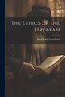 The Ethics of the Halakah by Jacob Zallel 1873-1942 Lauterbach, Paperback | Indigo Chapters