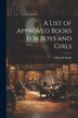 A List of Approved Books for Boys and Girls by Smith Lillian H, Paperback | Indigo Chapters