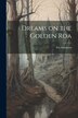 Dreams on the Golden Roa by Fay Inchfawn, Paperback | Indigo Chapters
