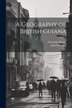 A Geography of British Guiana by John Foreman, Paperback | Indigo Chapters