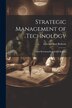 Strategic Management of Technology by Edward Baer Roberts