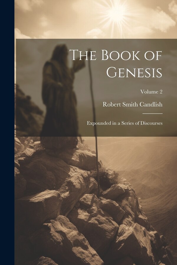 The Book of Genesis by Robert Smith Candlish, Paperback | Indigo Chapters