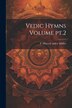 Vedic Hymns Volume pt.2 by F Max (Friedrich Max) 1823-19 Müller