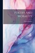 Poetry And Morality by Vincent Buckley, Paperback | Indigo Chapters