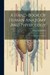 A Hand-book Of Human Anatomy And Physiology by Henry Hartshorne, Paperback | Indigo Chapters
