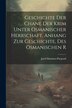 Geschichte der Chane der Krim Unter Osmanischer Herrschaft. Anhang zur Geschichte des Osmanischen R by Josef Hammer-Purgstall, Paperback