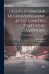 Observations Sur Le Gouvernement Et Les Loix Des États-Unis D'Amérique by John Adams