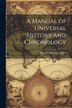 A Manual of Universal History and Chronology by Horace Hayman Wilson, Paperback | Indigo Chapters