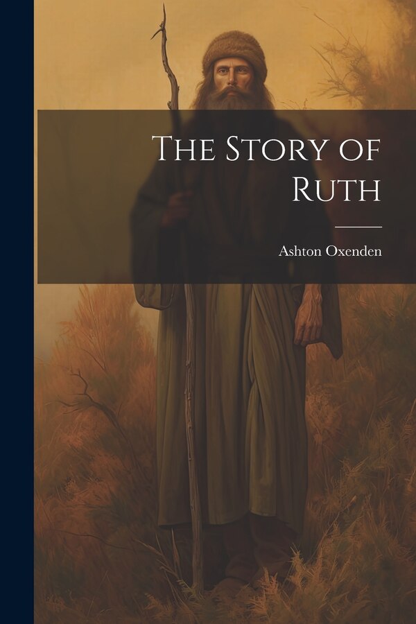 The Story of Ruth by Ashton Oxenden, Paperback | Indigo Chapters