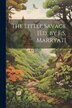 The Little Savage [Ed. by F.S. Marryat] by Anonymous, Paperback | Indigo Chapters
