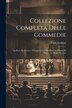 Collezione Completa Delle Commedie by Carlo Goldoni, Paperback | Indigo Chapters
