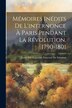 Mémoires Inédits De L'internonce À Paris Pendant La Révolution 1790-1801 by Louis Sifrein Joseph Fonc de Salamon, Paperback | Indigo Chapters