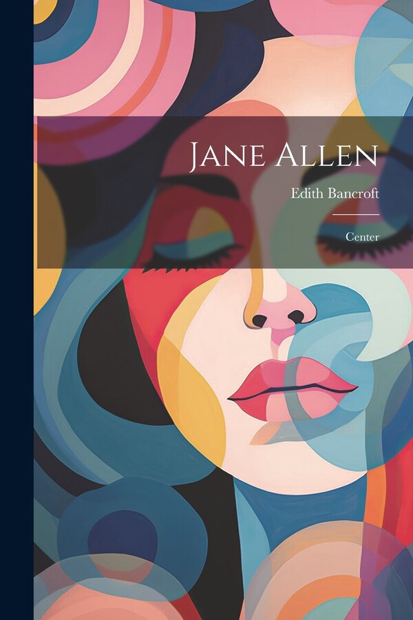 Jane Allen by Edith Bancroft, Paperback | Indigo Chapters