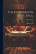 The Conversion of St. Paul by John Lettice, Paperback | Indigo Chapters