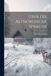 Uber Die Altnordische Sprache by Theodor Möbius, Paperback | Indigo Chapters