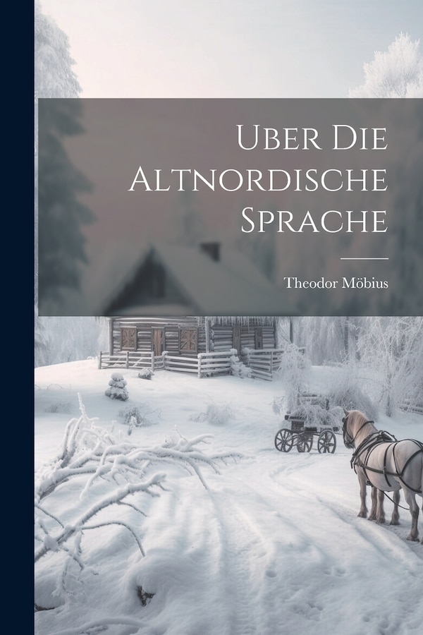 Uber Die Altnordische Sprache by Theodor Möbius, Paperback | Indigo Chapters