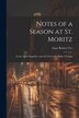 Notes of a Season at St. Moritz by Isaac Burney Yeo
