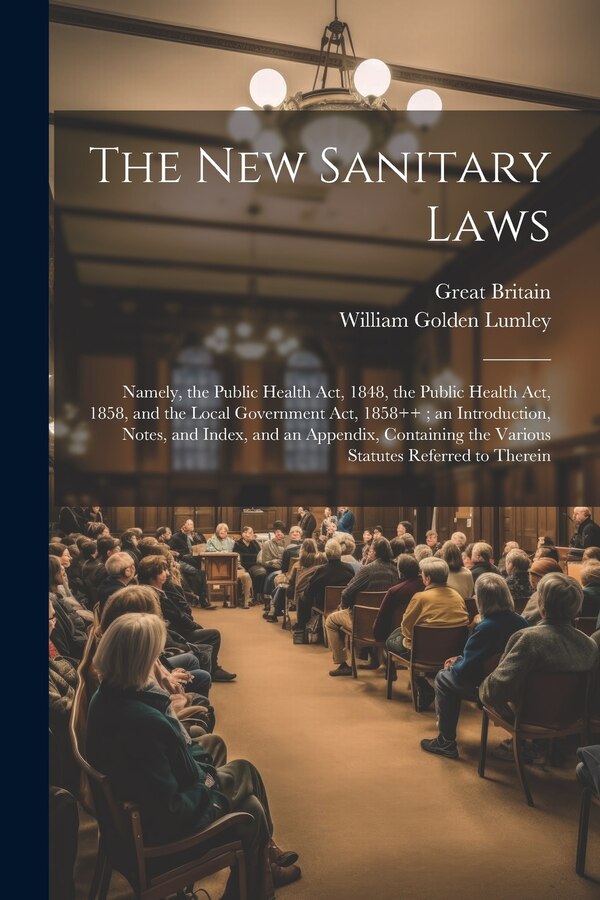 The New Sanitary Laws by William Golden Lumley, Paperback | Indigo Chapters
