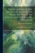 The Relations of the Air to the Clothes We Wear the House We Live In and the Soil We Dwell On by Max Josef Von Pettenkofer, Paperback