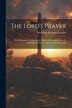 The Lord's Prayer by Frederick Denison Maurice, Paperback | Indigo Chapters