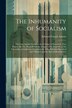 The Inhumanity of Socialism by Edward Francis Adams, Paperback | Indigo Chapters