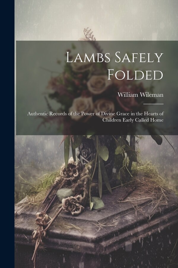 Lambs Safely Folded by William Wileman, Paperback | Indigo Chapters