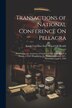Transactions of National Conference On Pellagra by South Carolina State Board Of Health, Paperback | Indigo Chapters