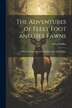 The Adventures of Fleet Foot and Her Fawns by Allen Chaffee, Paperback | Indigo Chapters