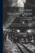 Railway Transportation by Arthur Twining Hadley, Paperback | Indigo Chapters