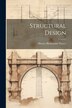Structural Design by Horace Richmond Thayer, Paperback | Indigo Chapters