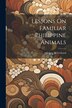 Lessons On Familiar Philippine Animals by Edgar M Ledyard, Paperback | Indigo Chapters