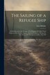 The Sailing of a Refugee Ship by Arno Behnke, Paperback | Indigo Chapters