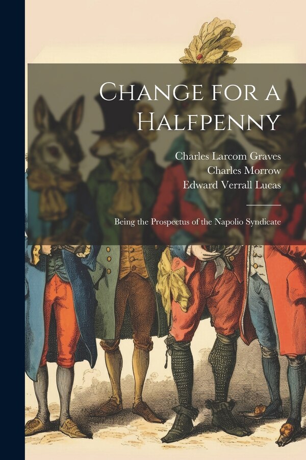 Change for a Halfpenny by Edward Verrall Lucas, Paperback | Indigo Chapters