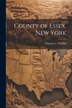 County of Essex New York by Winslow C Watson, Paperback | Indigo Chapters