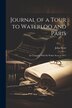 Journal of a Tour to Waterloo and Paris by John Scott, Paperback | Indigo Chapters