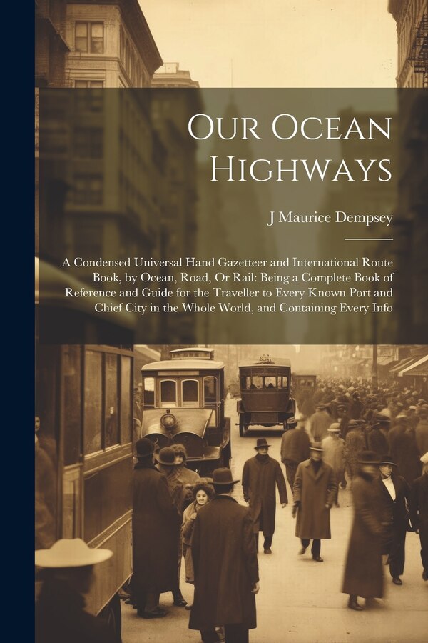 Our Ocean Highways by J Maurice Dempsey, Paperback | Indigo Chapters