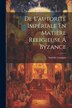 De L'autorité Impériale En Matière Religieuse Á Byzance by Amédée Gasquet, Paperback | Indigo Chapters