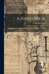 A Hand-Book by Walter Hamilton, Paperback | Indigo Chapters