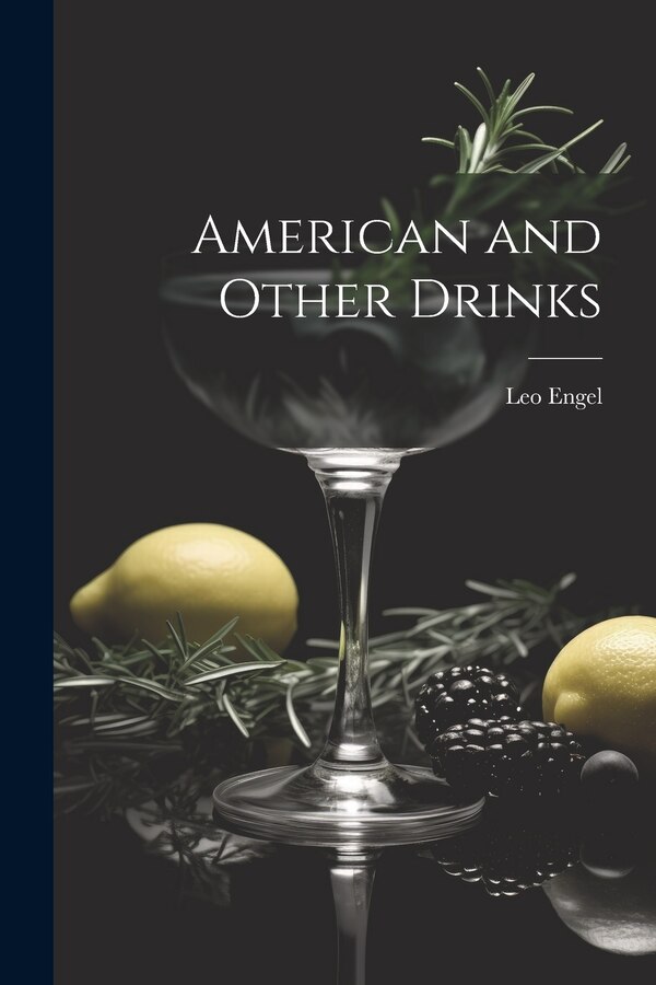 American and Other Drinks by Leo Engel, Paperback | Indigo Chapters