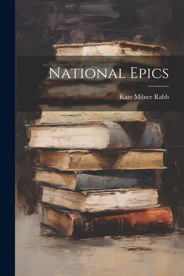National Epics by Kate Milner Rabb, Paperback | Indigo Chapters