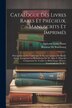 Catalogue Des Livres Rares Et Précieux Manuscrits Et Imprimés by Alphonse Louis Pinart, Paperback | Indigo Chapters