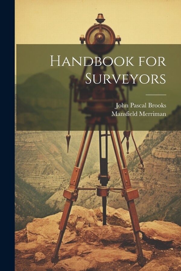 Handbook for Surveyors by Mansfield Merriman, Paperback | Indigo Chapters
