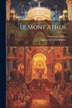 Le Mont Athos by Emmanuel Miller, Paperback | Indigo Chapters