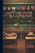 A History of the Art of Writing by William Albert Mason, Paperback | Indigo Chapters