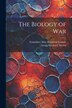 The Biology of War by Georg Friedrich Nicolai, Paperback | Indigo Chapters