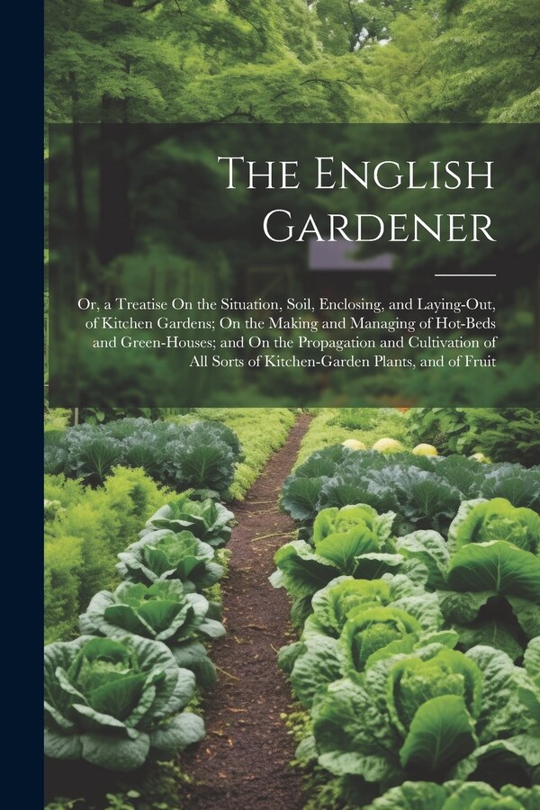 The English Gardener by Anonymous, Paperback | Indigo Chapters