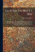 La Syrie En 1860 Et 1861 by Jean-baptiste Jobin, Paperback | Indigo Chapters