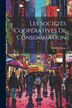 Les Sociétés Coopératives De Consommation by Charles Gide, Paperback | Indigo Chapters